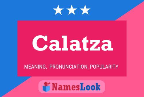 Calatza Name Poster