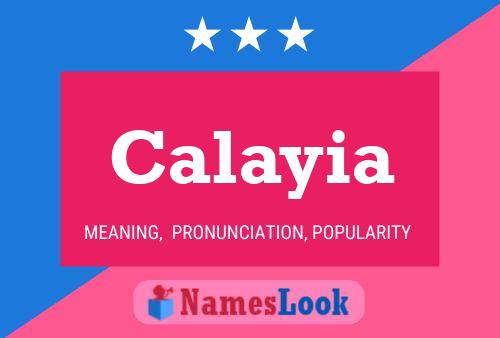 Calayia Name Poster