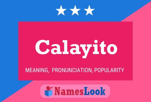 Calayito Name Poster