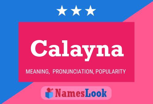 Calayna Name Poster