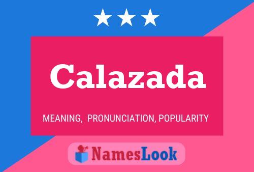 Calazada Name Poster