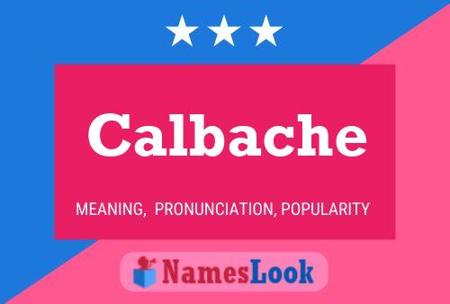 Calbache Name Poster