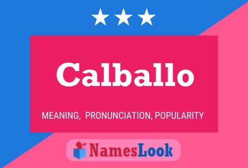 Calballo Name Poster