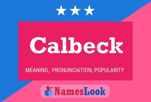 Calbeck Name Poster