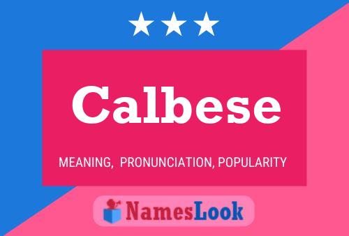 Calbese Name Poster