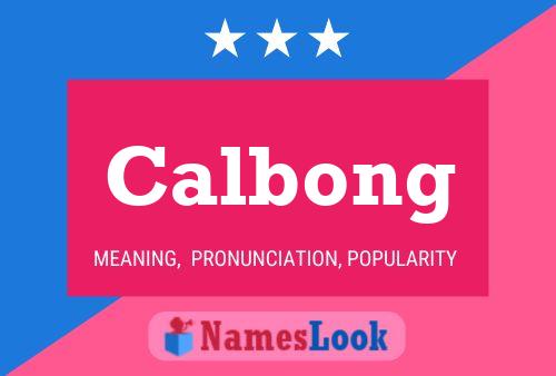 Calbong Name Poster