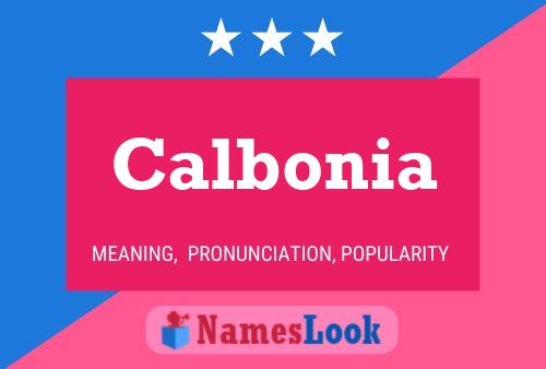 Calbonia Name Poster