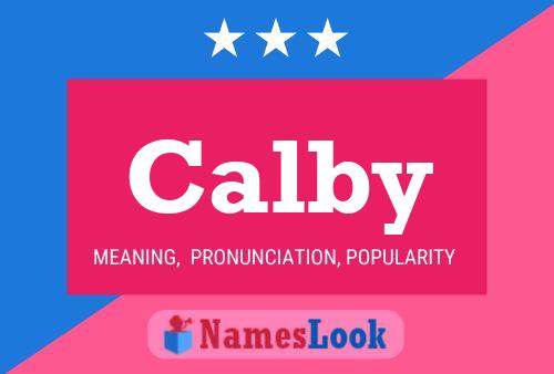 Calby Name Poster