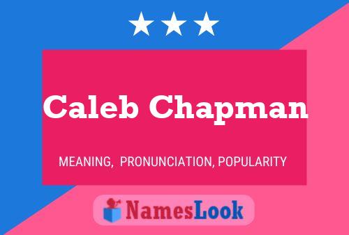 Caleb Chapman Name Poster