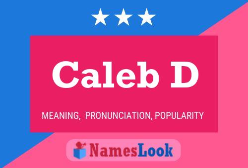 Caleb D Name Poster