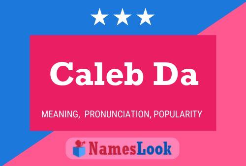 Caleb Da Name Poster