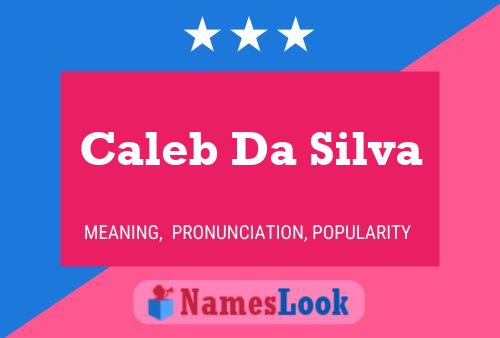 Caleb Da Silva Name Poster