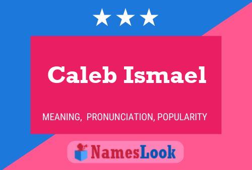 Caleb Ismael Name Poster