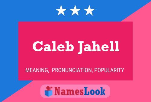 Caleb Jahell Name Poster