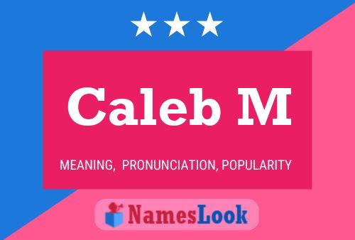 Caleb M Name Poster