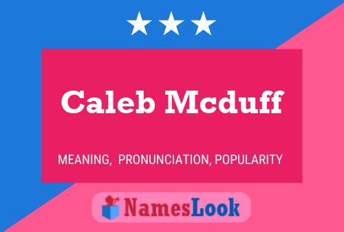 Caleb Mcduff Name Poster