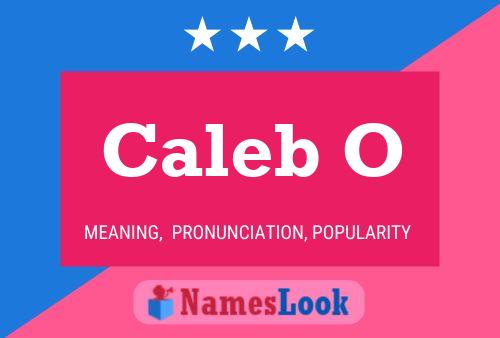 Caleb O Name Poster