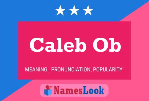 Caleb Ob Name Poster