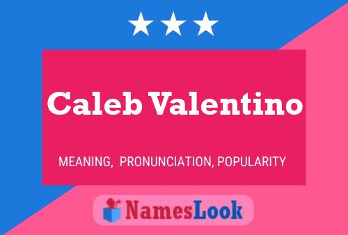 Caleb Valentino Name Poster