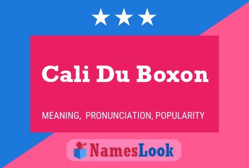 Cali Du Boxon Name Poster