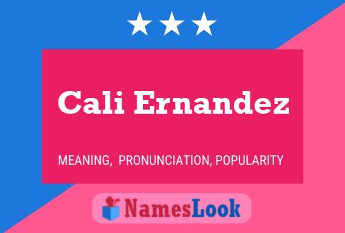 Cali Ernandez Name Poster