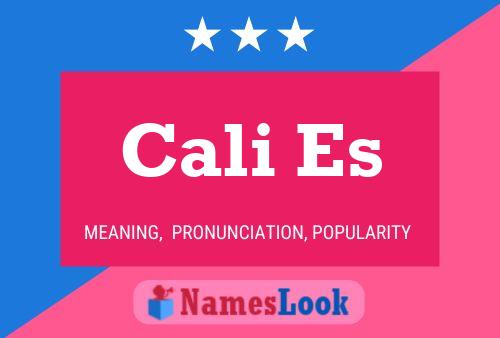 Cali Es Name Poster