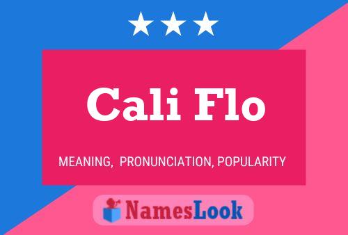 Cali Flo Name Poster