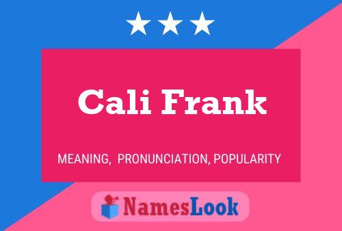 Cali Frank Name Poster