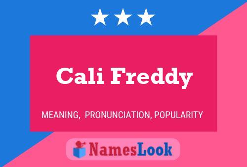 Cali Freddy Name Poster