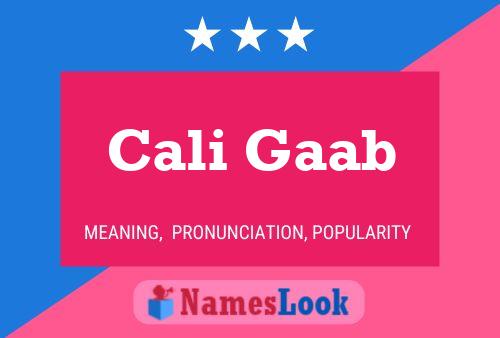 Cali Gaab Name Poster