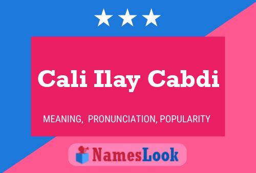 Cali Ilay Cabdi Name Poster