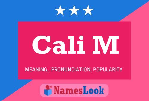 Cali M Name Poster