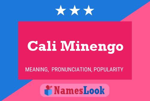 Cali Minengo Name Poster