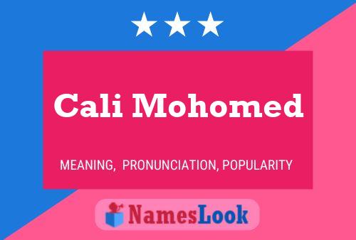 Cali Mohomed Name Poster