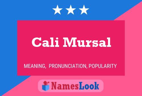 Cali Mursal Name Poster