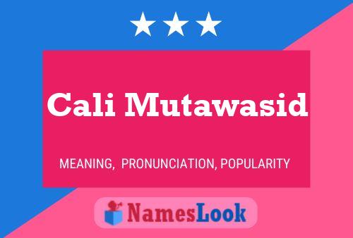 Cali Mutawasid Name Poster