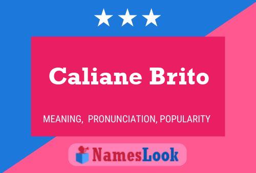 Caliane Brito Name Poster