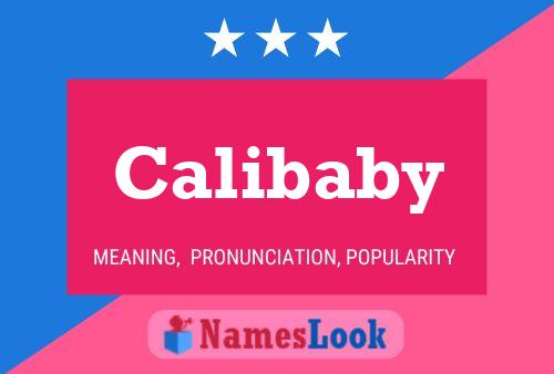 Calibaby Name Poster