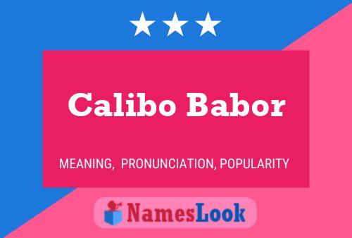 Calibo Babor Name Poster