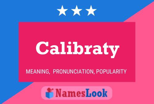 Calibraty Name Poster