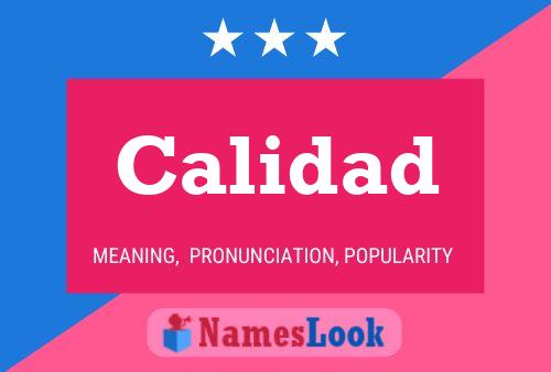 Calidad Name Poster