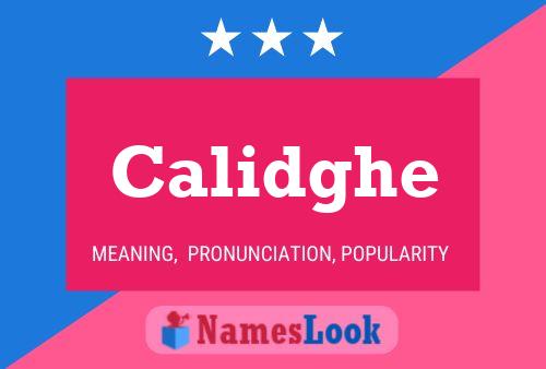 Calidghe Name Poster