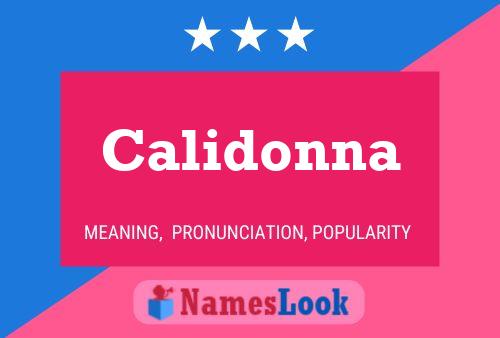 Calidonna Name Poster