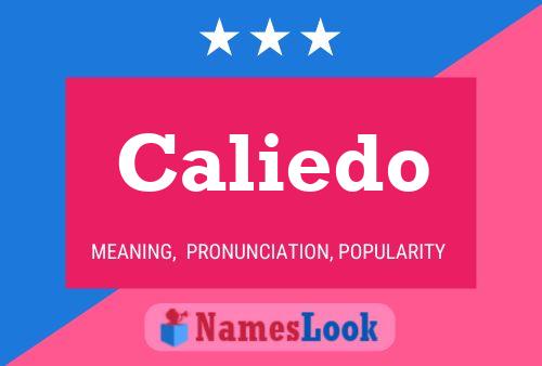 Caliedo Name Poster