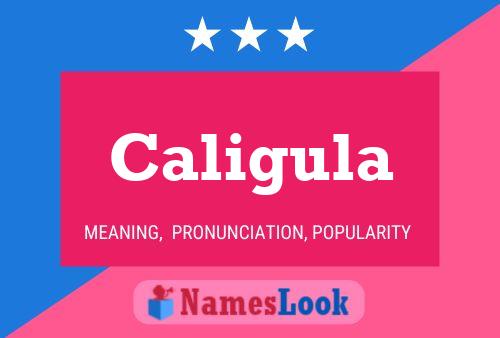 Caligula Name Poster