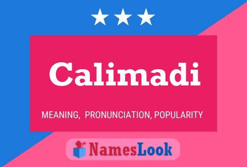 Calimadi Name Poster