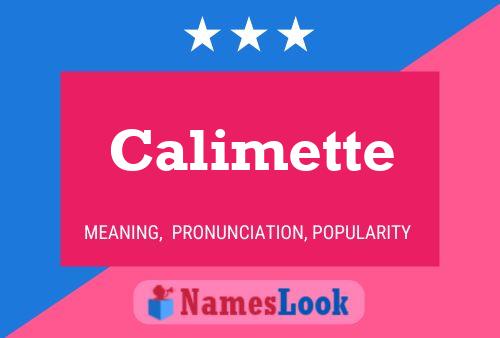 Calimette Name Poster