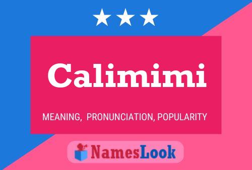 Calimimi Name Poster