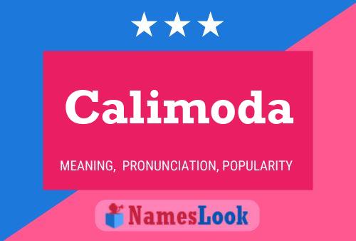 Calimoda Name Poster