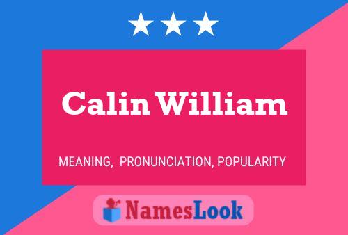 Calin William Name Poster